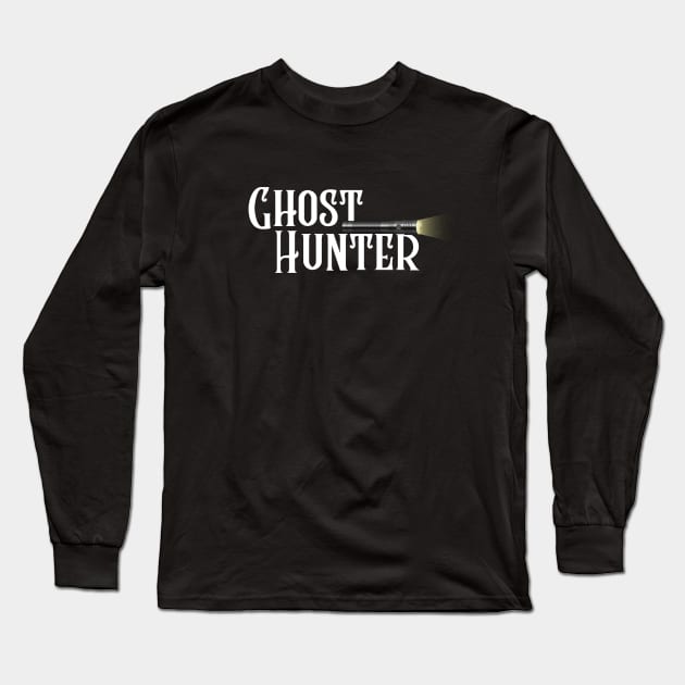 Ghost Hunter Long Sleeve T-Shirt by Builder Ben Paranormal Workshop LLC